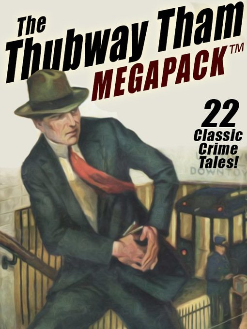 Title details for The Thubway Tham Megapack by Johnston McCulley - Available